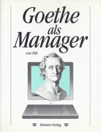 Goethe als Manager